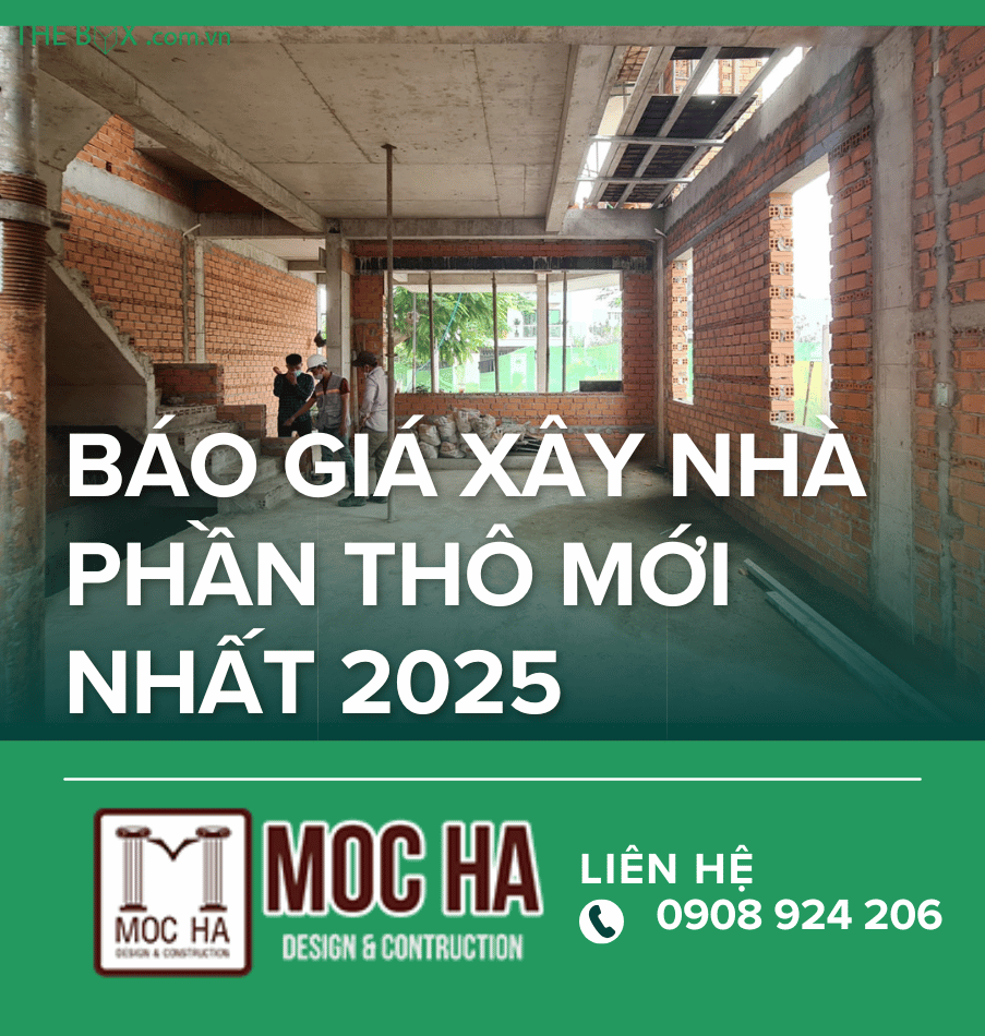 Báo Giá Phần Thô Nhà Phố và Biệt Thự Mới Nhất 2025