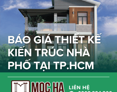 Báo Giá Thiết Kế Kiến Trúc Nhà Phố Tại Tp.HCM