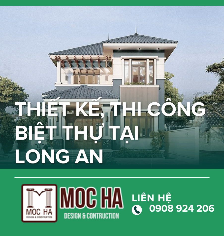 Thiết Kế, Thi Công Biệt Thự Tại Long An